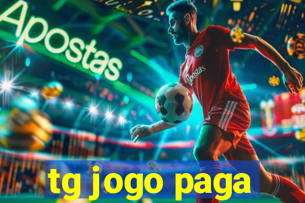 tg jogo paga